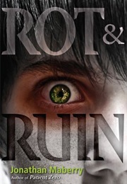 Rot and Ruin (Benny Imura #1) (Jonathan Maberry)