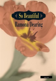 So Beautiful (Ramona Dearing)