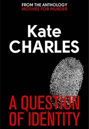 A Question of Identity (Kate Charles)