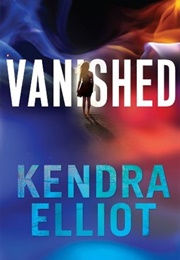 Vanished (Kendra Elliot)