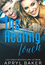 The Healing Touch (Apryl Baker)