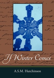If Winter Comes (A.S.M. Hutchison)