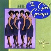 The Best of Girl Groups Volumes 1 and 2