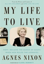 My Life to Live (Agnes Nixon)