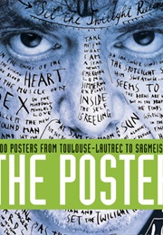 The Posters: 1,000 Posters From Toulouse-Lautrec to Sagmeister (Cees V. De Jong)