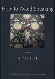 How to Avoid Speaking (Jaimee Hills)