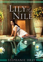 Lily of the Nile (Stephanie Dray)