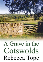 A Grave in the Cotswolds (Rebecca Tope)