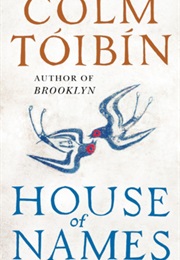 House of Names (Colm Tóibín)