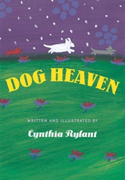 Dog Heaven (Cynthia Rylant)