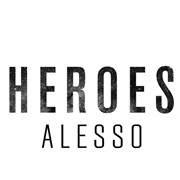 Heroes (We Could Be) (Alesso Ft. Tove Lo)