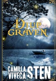 Djupgraven (Camilla Sten & Viveca Sten)