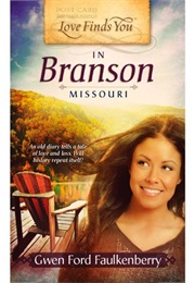 Love Finds You in Branson, Missouri (Gwen Ford Faulkenberry)