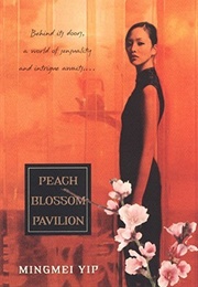 Peach Blossom Pavilion (Mingmei Yip)