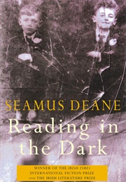 Reading in the Dark (Seamus Deane)