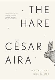 The Hare (Cesar Aira)