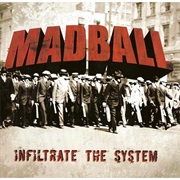 Infiltrate the System - Madball