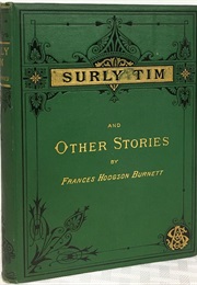 Surly Tim (Frances Hodgson Burnett)