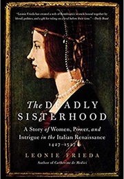 The Deadly Sisterhood (Leonie Frieda)