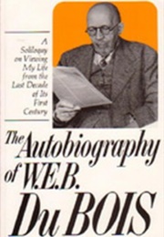 The Autobiography of W.E.B. Du Bois (W.E.B. Du Bois)