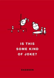 Is This Some Kind of Joke? (Hugleikur Dagsson)