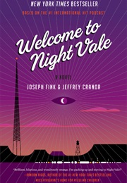 Welcome to Night Vale (Joseph Fink)