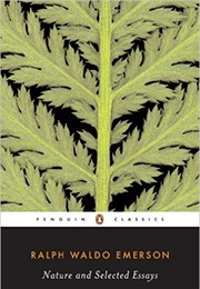 Nature &amp; Selected Essays (Ralph Waldo Emerson)