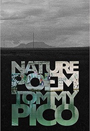 Nature Poem (Tommy Pico)