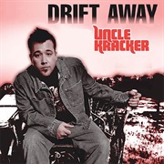 Drift Away - Uncle Kracker