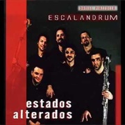 Estados Alterados – Escalandrum (2002)