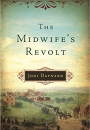 The Midwife&#39;s Revolt (Jody Daynard)