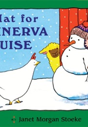 A Hat for Minerva Louise (Janet Morgan Stoeke)