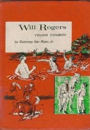 Will Rogers, Young Cowboy (Guernsey Van Riper)