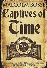 Captives of Time (Malcolm Bosse)