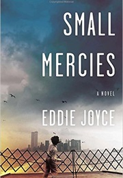 Small Mercies (Eddie Joyce)