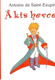 A Kis Herceg- Antoine De Saint-Exupéry