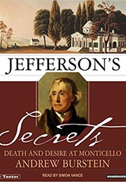 Jefferson's Secrets: Death and Desire at Monticello (Andrew Burstein)