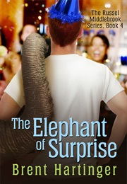 The Elephant of Surprise (Brent Hartinger)