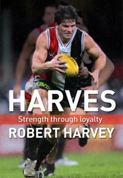 Harves: Strength Through Loyalty (Robert Harvey)