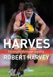 Harves: Strength Through Loyalty (Robert Harvey)