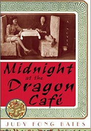 Midnight at the Dragon Café (Judy Fong Bates)