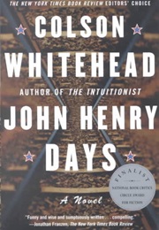 John Henry Days (West Virginia) (Colson Whitehead)