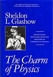 The Charm of Physics (Sheldon L. Glashow)