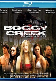 Boggy Creek the Legend Is True (2010)