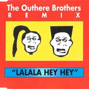 La La La Hey Hey - The Outhere Brothers