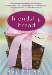 Friendship Bread (Darien Gee)