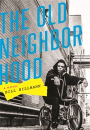The Old Neighborhood (Bill Hillmann)