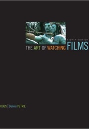 The Art of Watching Films (Joe Boggs)