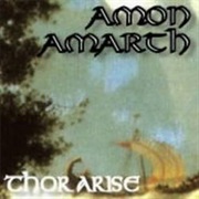 Thor Arise - Amon Amarth