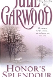 Honor's Splendour (Julie Garwood)